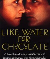 Like Water for Chocolate - Laura Esquivel